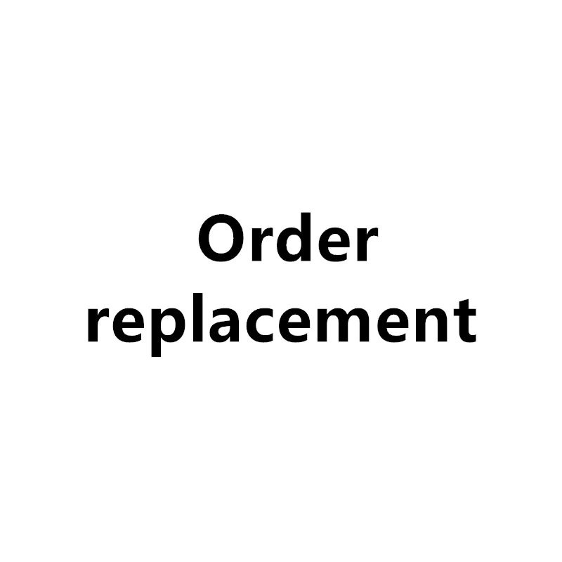 

Order replacement