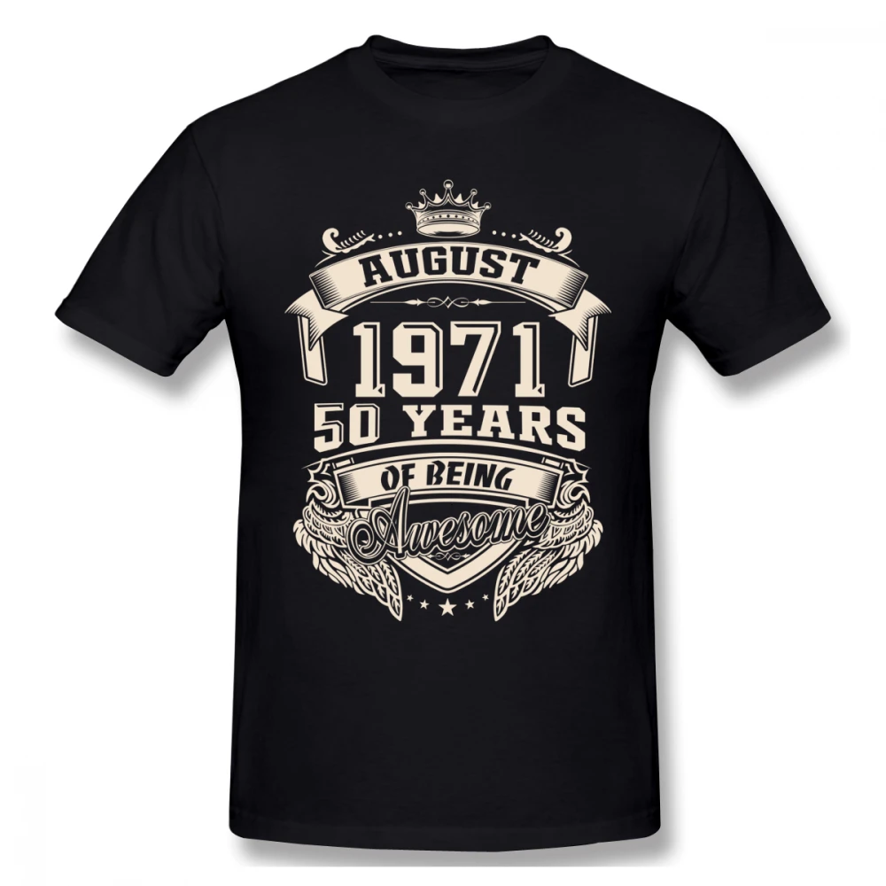 Родившиеся в августе 1971 50 лет удивительные футболки с надписями Big Размеры О