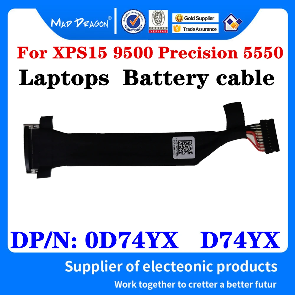 

New original Battery cable For Dell XPS15 9500 Precision 5550 M5550 FDQ50 Laptops Battery cable DP/N: 0D74YX D74YX DC02003MM00