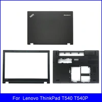 new laptop lcd back cover for lenovo thinkpad t540 t540p w540 w541 low resolution screen front bezel bottom case a b d cover