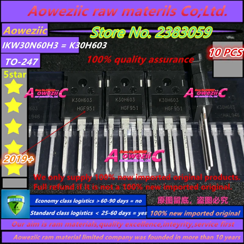 Aoweziic 2019 + 100 новый импортный оригинальный IKW30N60H3 K30H603 TO-247 IGBT сварочный аппарат