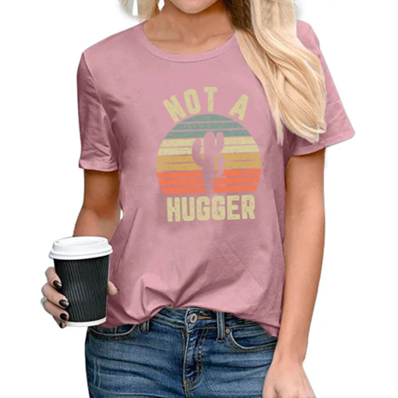 

Women Not A Hugger Cactus Desert Hipster Aesthetic Letters Tee Top Graphics Casual Crew Neck Floral Ladies Funny T-Shirt