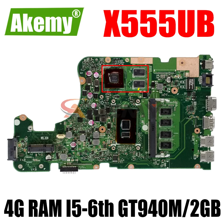 

Akemy New! X555UB mainboard For Asus X555UF X555UJ F555U X555UB X555UQ X555U laptop motherboard 4G RAM I5-6th cpu GT940M/2GB