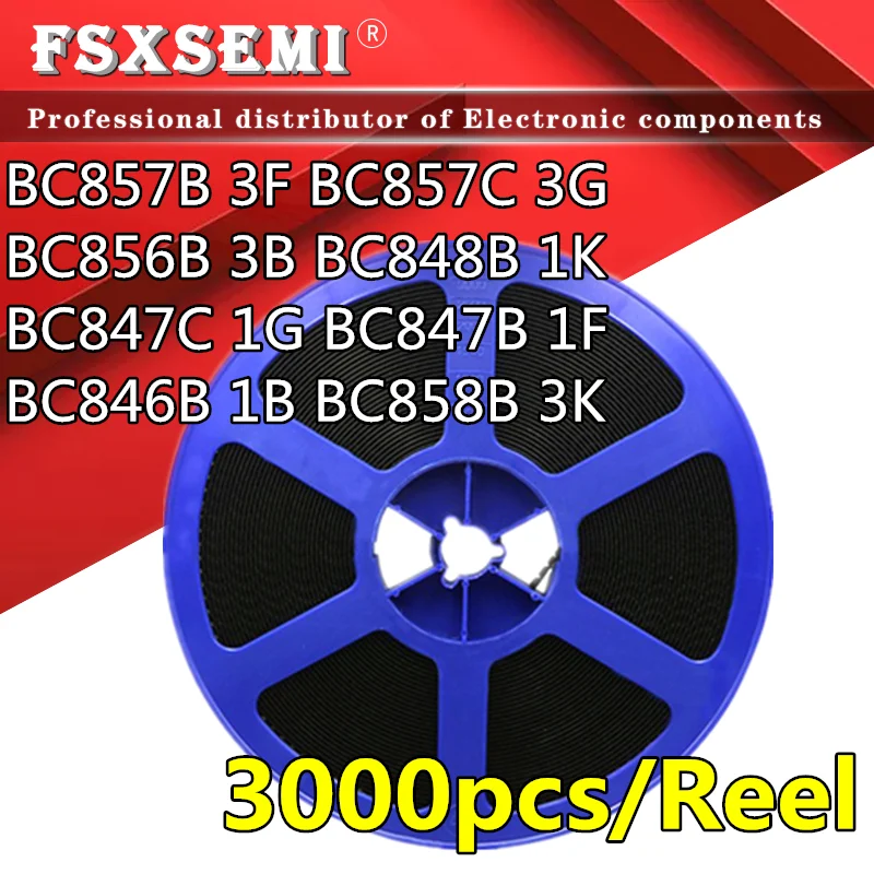 

3000pcs/Reel BC857B 3F BC857C 3G BC856B 3B BC848B 1K BC847C 1G BC847B 1F BC846B 1B BC858B 3K SOT-23 RANSISTOR