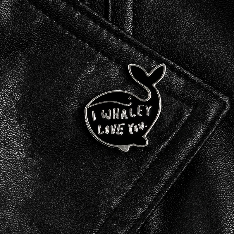 Эмалированные значки I Whaley Love You с цитатами черные Китом броши на куртки рюкзак