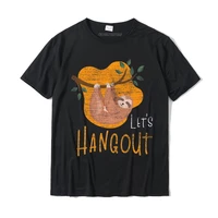 lets hangout sloth premium t shirt party tops tees for men wholesale cotton t shirt leisure christmas tee shirt