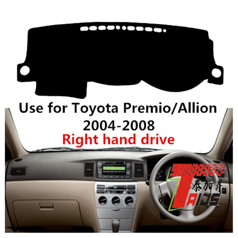 Чехол для приборной панели автомобиля Taijs с правым приводом T oyota премио/Allion 2004 2009
