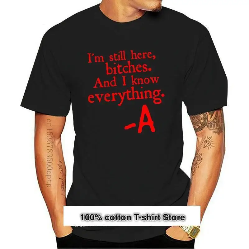 

Camiseta nueva, sigue aquí y lo tengo todo, bonita, Small Liars inspirada, PLL