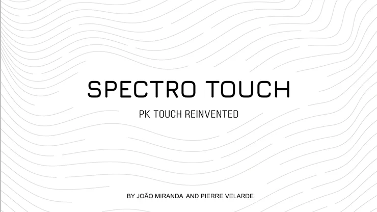 

Spectro Touch by Joao Miranda and Pierre Velarde- MAGIC TRICKS