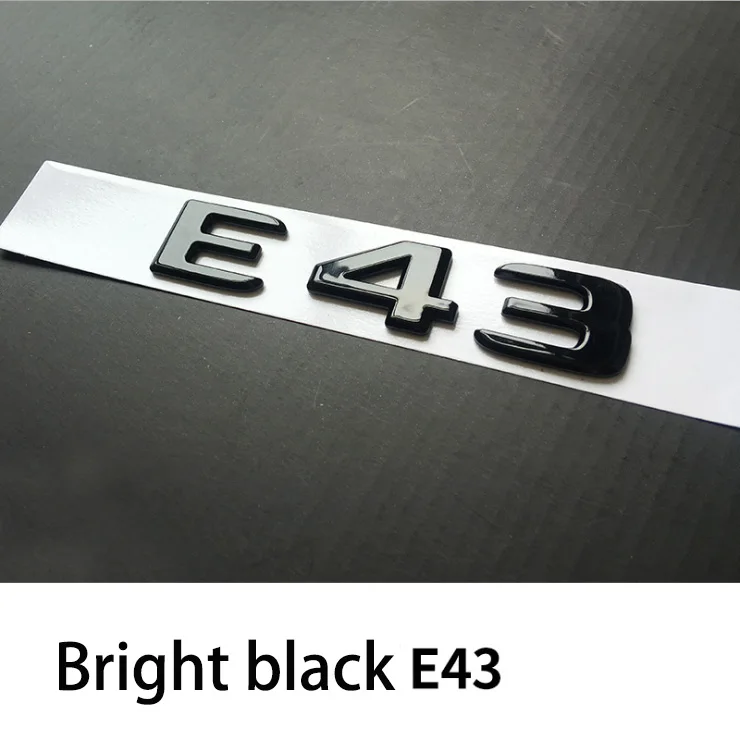 E43 Новая яркая черная эмблема с буквенным номером, модель багажника для Mercedes Benz AMG A45 C43 C63 C63S E43 E63S S63 S65 GLA43 - Название цвета: E43