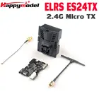 Радиопередатчик HappyModel ExpressLRS ELRS ES24TX 2,4G Micro TX для EP1 EP2 RX OpenTX радиопередатчик TX16S TX18S радиоуправляемый самолет FPV Дрон