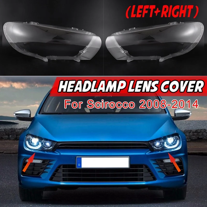 

NewPair(Left+Right)for Scirocco 2008-2014 Car Headlight Lens Cover Replacement Transparent Lampshade Glass Shell