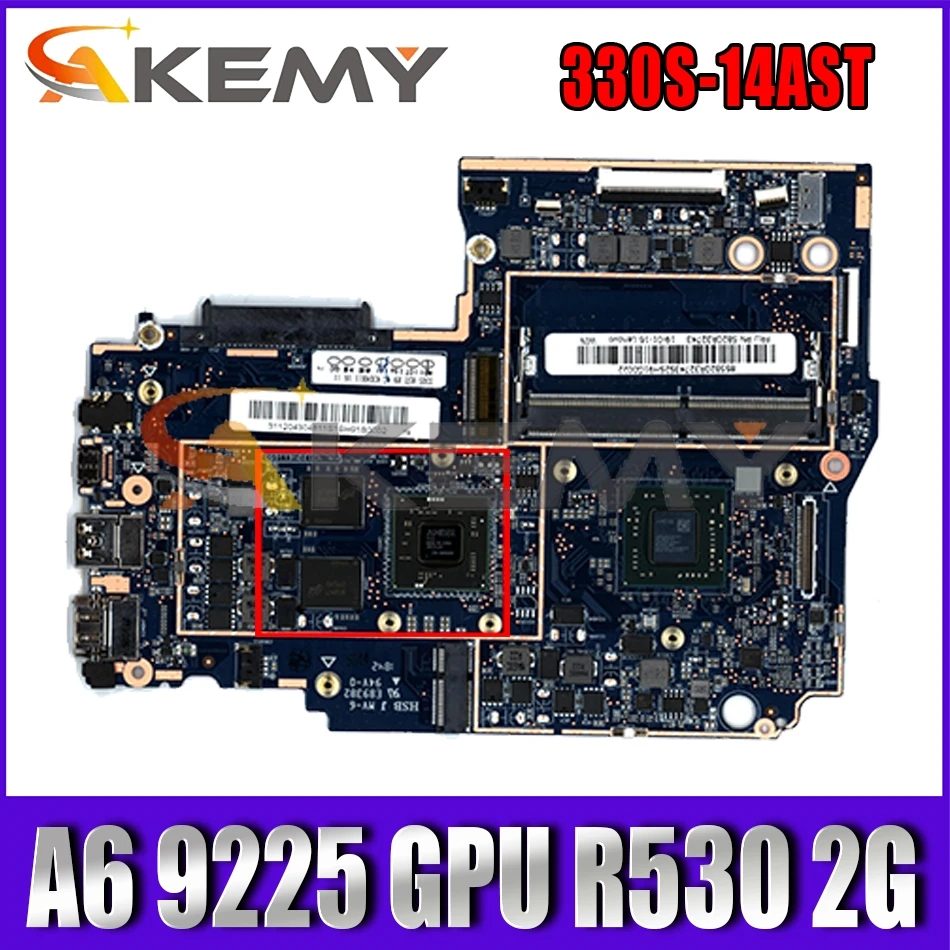 Verkauf Für Lenovo Ideapad 330S-14AST Laptop Motherboard W/ CPU A6 9225 GPU R530 2G RAM 4G PELZ 5B20R32746 5B20R32744 Mainboard