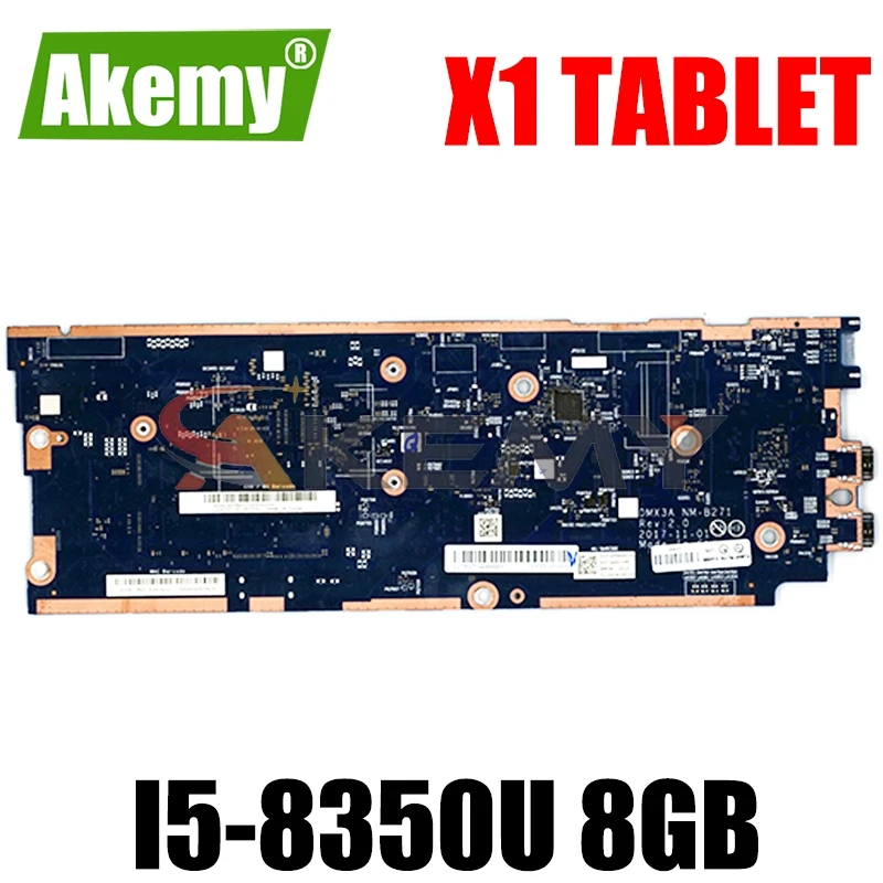

Akemy For Lenovo ThinkPad X1 Tablet Evo motherboard SR3LA I5-8350U CPU UHD 620 8G RAM 01AW888 DMX3A NM-B271