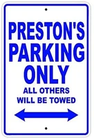 prestons parking only all others will be towed name caution warning notice aluminum metal sign