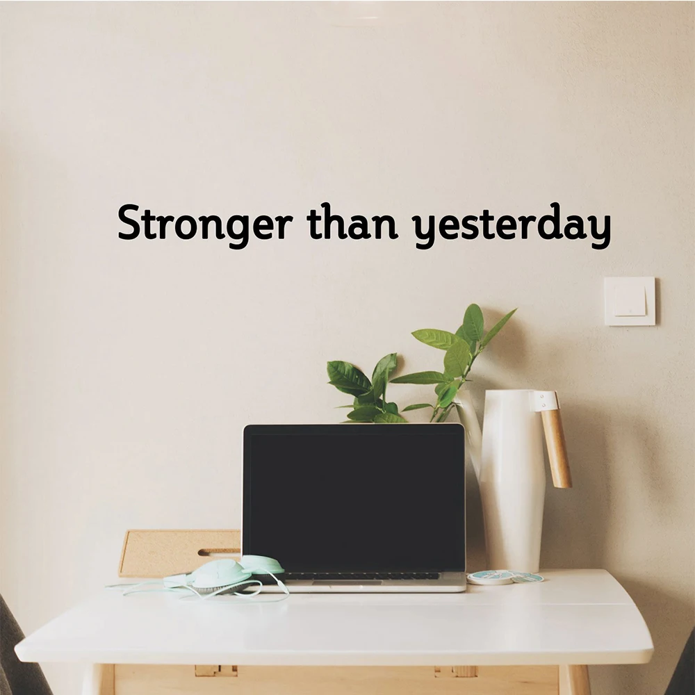 Креативные крепче чем вчера цитаты офисный декор настенные наклейки