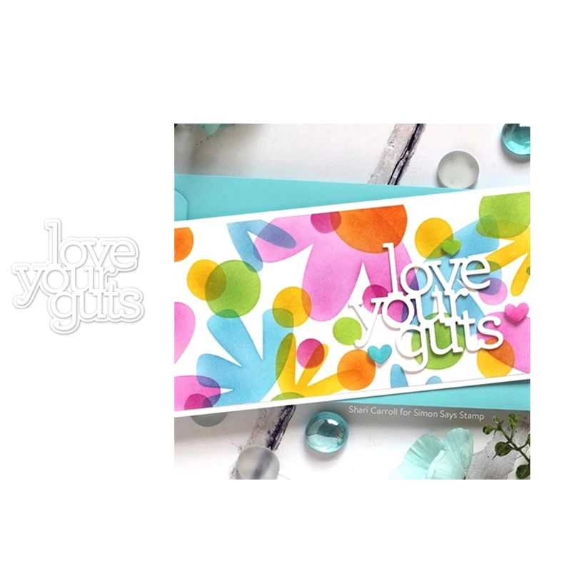 

New Design Metal Cutting Dies Love Your Guts Letters Craft Scrapbooking Handmade Knife Mould Blade Punch Stencils Dies Cut Model