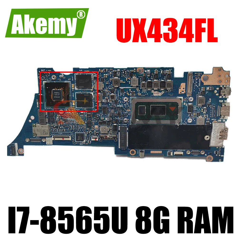 

Akemy UX434FL Laptop Motherboard For Asus UX434FL UX434F Mainboard New MB W/ 8G/I7-8565U MX250-V2G Tested full OK