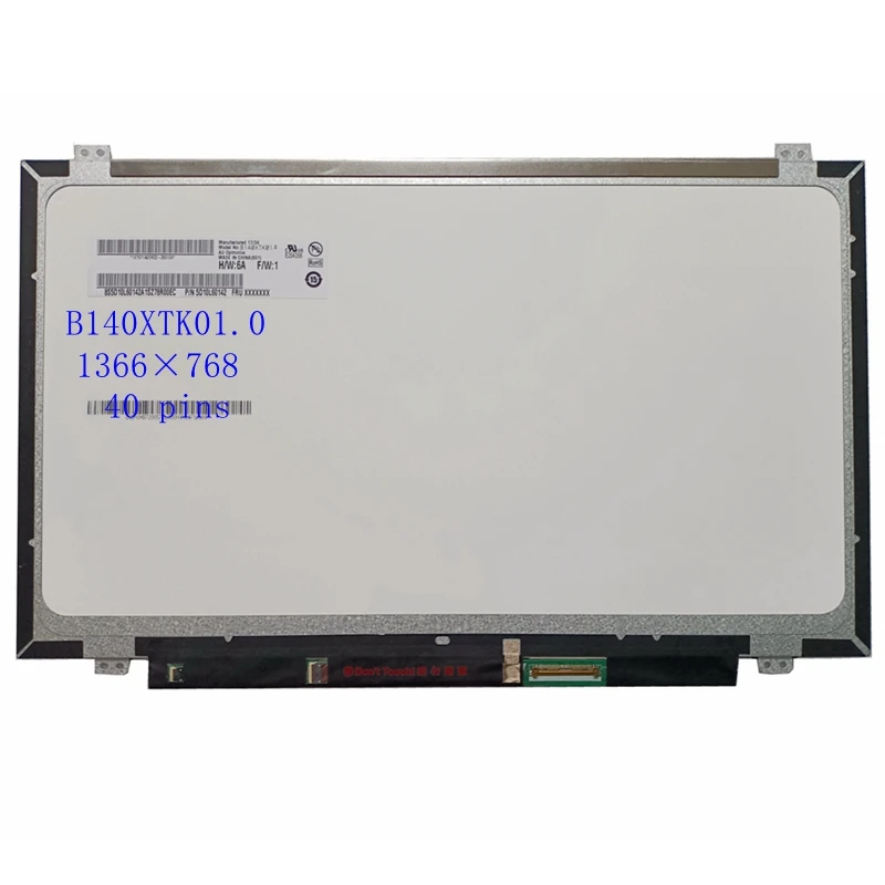 

ЖК-экран для ноутбука 14,0 дюйма с сенсорным экраном B140XTK01.0 45% NTSC HD 1366*768 eDP 40 контактов