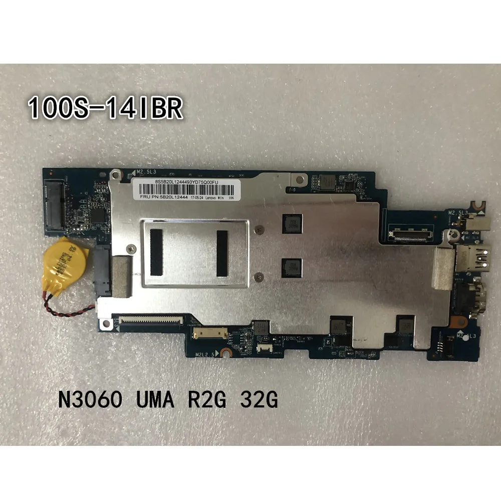 

Original laptop Lenovo Ideapad 100S-14IBR Motherboard CPU N3060 UMA R2G 32G FRU 5B20L12444