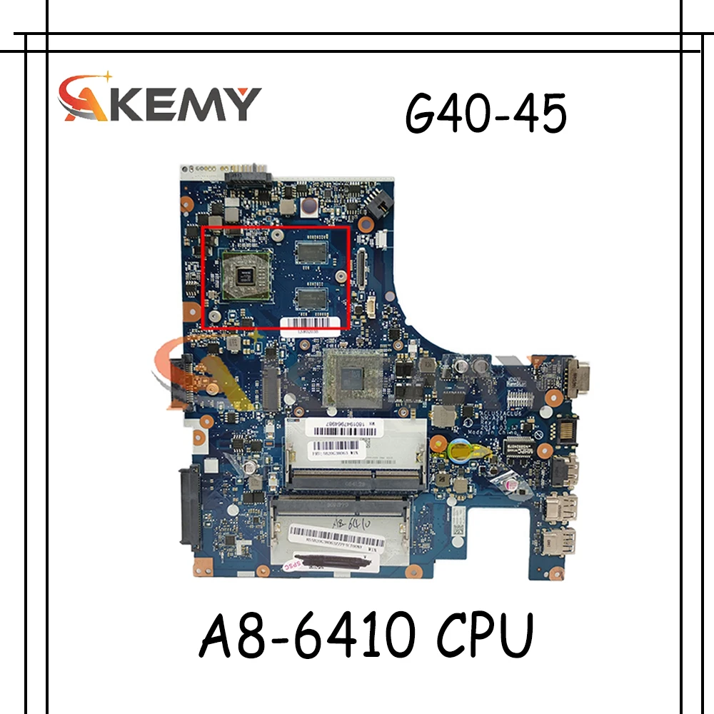 

Akemy для нового Lenovo G40-45 G40 Материнская плата ноутбука ACLU5/ACLU6 NM-A281 процессор A8-6410 переноски GPU 100% тест