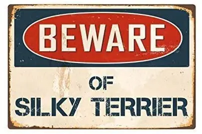 

Kathelgyn Metal Tin Sign Wall Decor Beware of Silky Terrier Vintage Retro Sign for Outdoor Indoor Aluminum Sign 11.8 x7.8