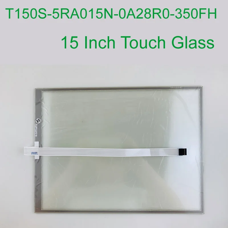 

T150S-5RA015N-0A28R0-350FH 15 дюймов Сенсорный экран Стекло для HMI Панель ремонт ~ сделай сам, есть в наличии
