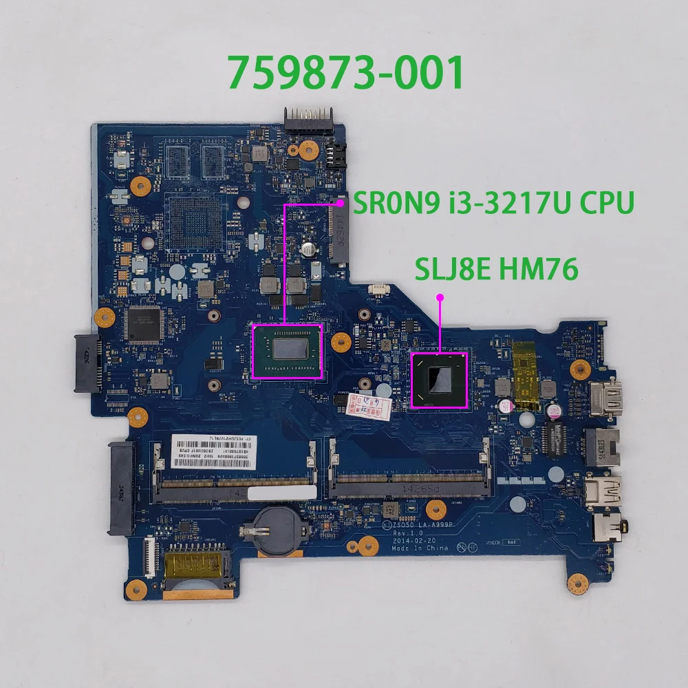 

759873-001 759873-501 759873-601 ZSO50 LA-A999P UMA w i3-3217U CPU HM76 for HP 15-R081NR 15T-R000 NoteBook PC Laptop Motherboard