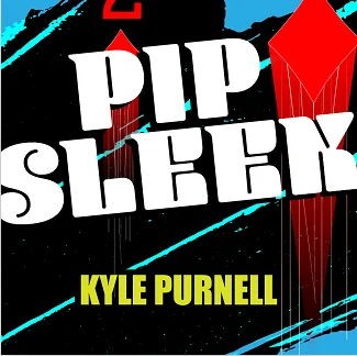 

2020 Pip Sleek by Kyle Purnell,MaGiC TrIcKS