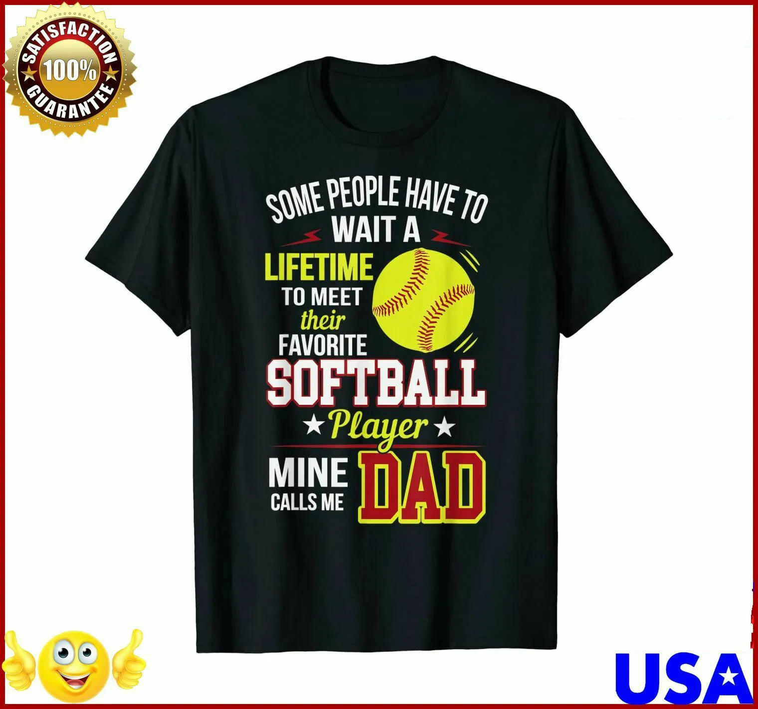 

Funny My Favorite Softball Player Calls Me Dad T-Shirt. Summer Cotton Short Sleeve O-Neck Men's T Shirt New S-3XL