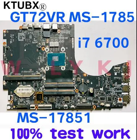 MS 17851 VER: 1 0 для MSI GT72VR GT72 1785 ноутбук материнская плата Процессор i7 6700HQ DDR4 100% тесты
