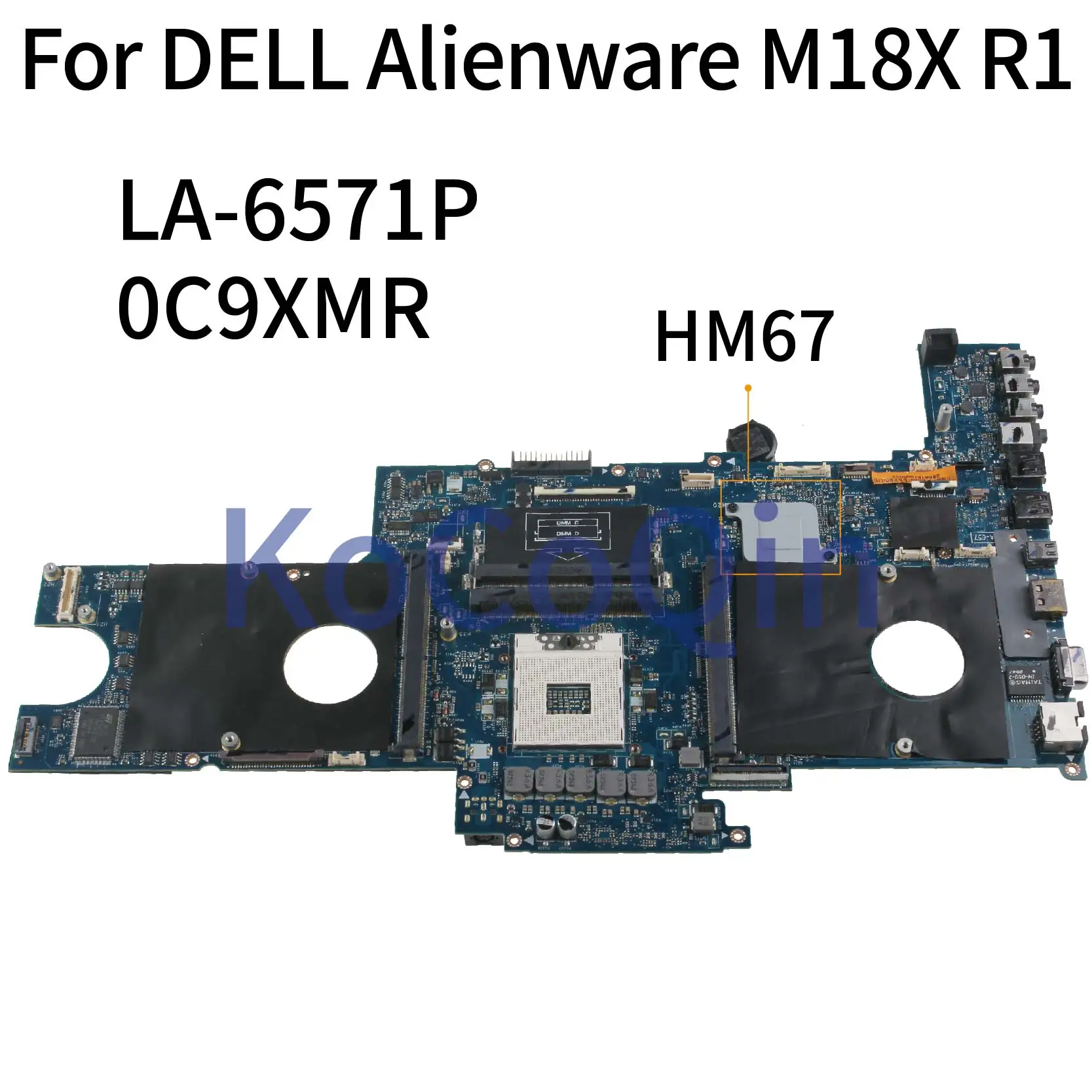 KoCoQin материнская плата для ноутбука DELL Alienware M18X R1 материнская плата CN-0C9XMR 0C9XMR C9XMR LA-6571P HM67