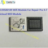 materxu wifi ic 339s00109 for ipad pro 9 7 a1674 a1675 gsm cellular repair icloud
