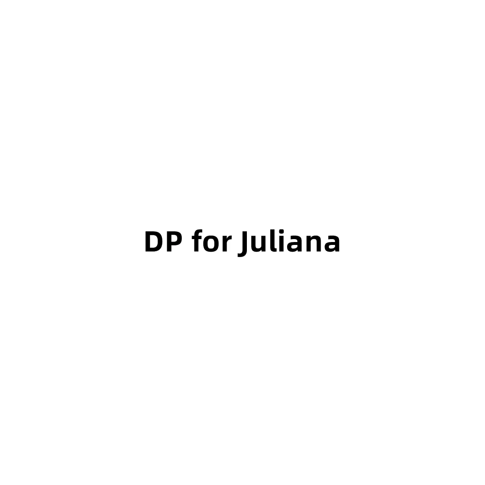 DP for Juliana