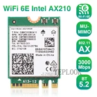 Wifi 6E Intel AX210 AX210NGW 3000 Мбитс 2400 Мбитс + 574 Мбитс двухдиапазонный 2,4G5 ГГц Bluetooth 5,2 802.11acax NGFF M.2 Wifi беспроводная карта