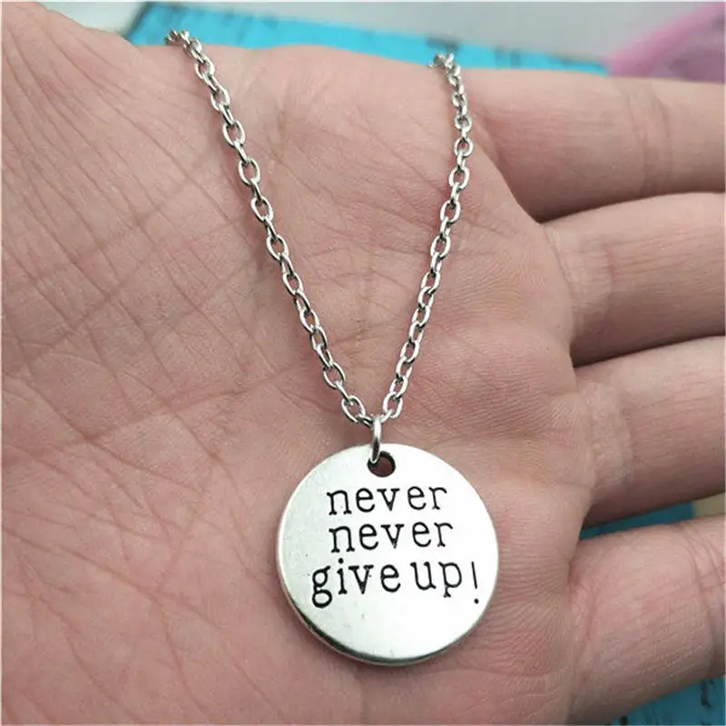 

Never Never Give Up Charm Creative Chain Necklace Women Pendants Fashion Jewelry Accessory ,Friend Gifts Necklace Women