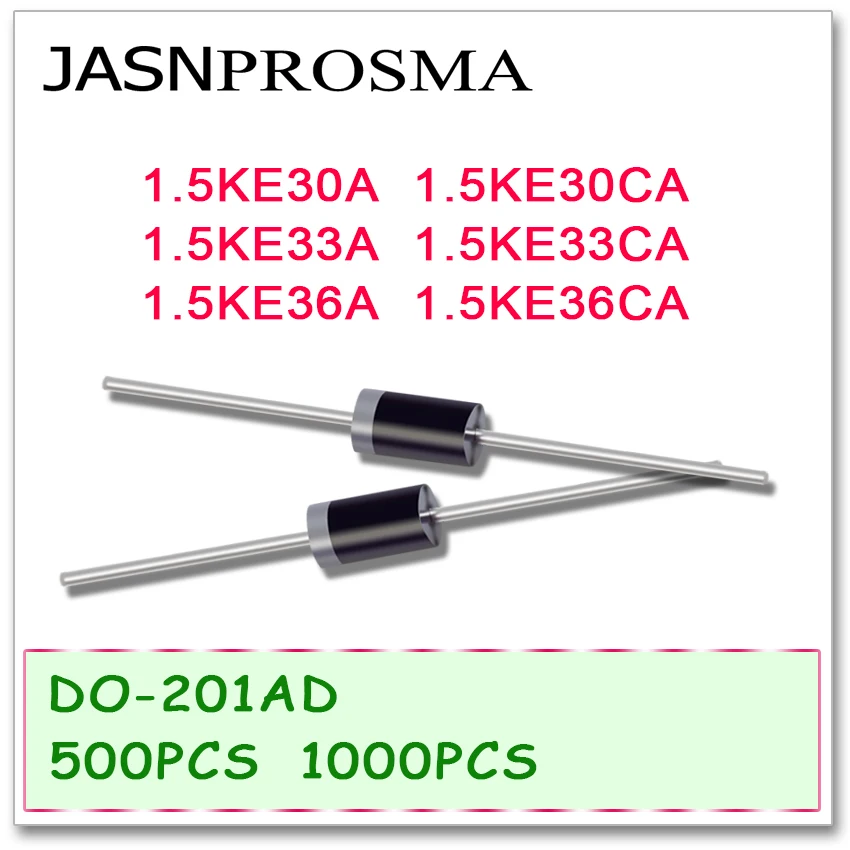 

JASNPROSMA 500PCS 1000PCS 1.5KE30A 1.5KE30CA 1.5KE33A 1.5KE33CA 1.5KE36A 1.5KE36CA DO-201AD UNI BI DIP High quality 1.5KE