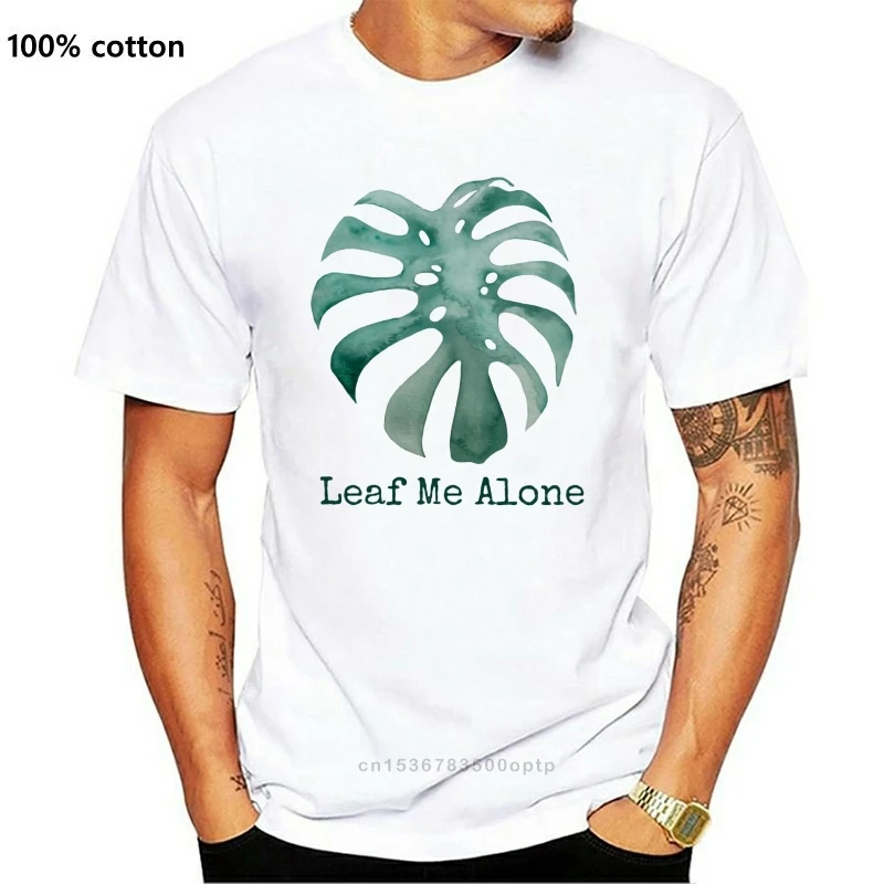 

Men t-shirt Leaf Me Alone Monstera Deliciosa tshirt Women t shirt