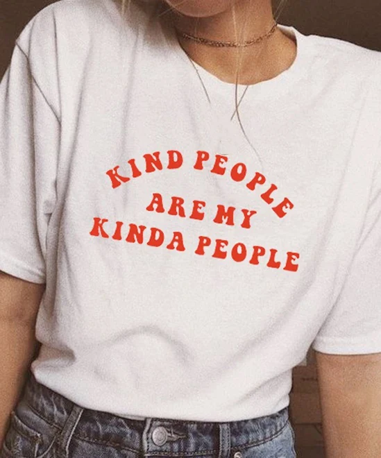 Модные летние футболки с надписью Kind People Are My a женская футболка принтом 90s слоган