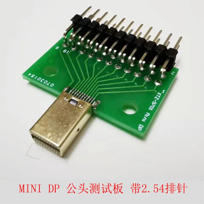 

MINI DP Male Test Board with 2.54 Row Pin with PCB Board Connector Male