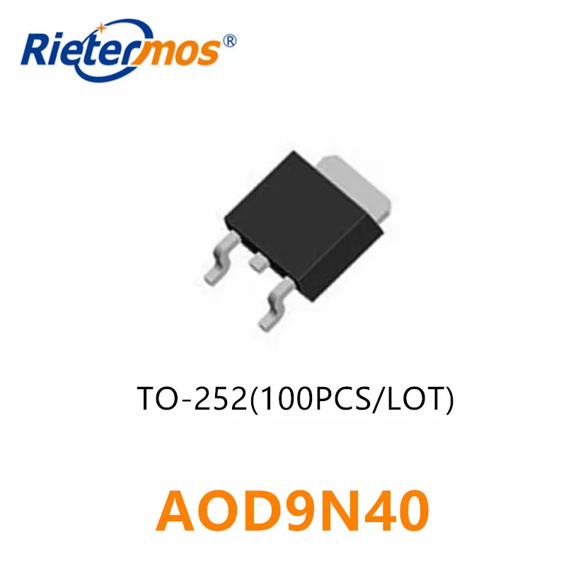100 шт AOD9N40 D9N40 9N40 T0 252 SMD Сделано в Китае|smd| |