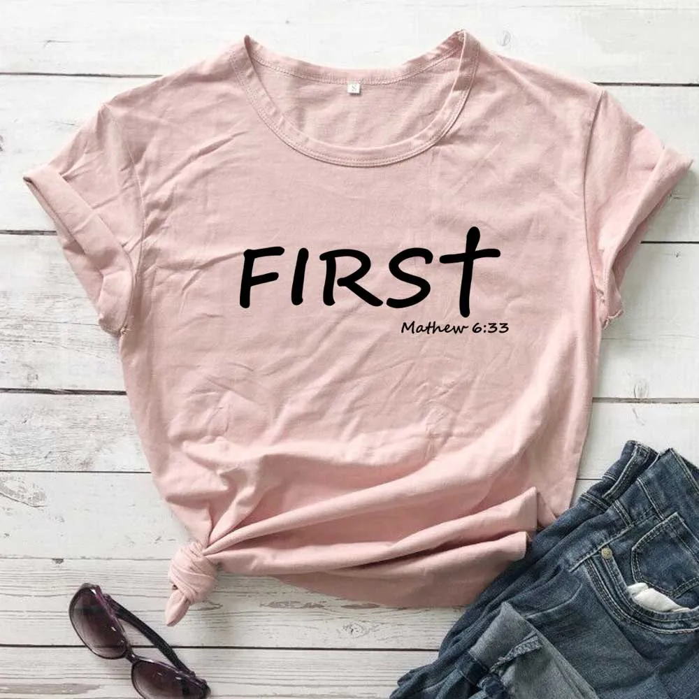 

First Mathew 6:33 Christian Women's short sleeve t-shirt Christian wear women fashion cotton casual cross graphic tees art tops