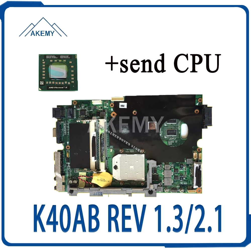 

Отправить cpu K40AB REV 1,3/2,1 Материнская плата для For Asus материнская плата для ноутбука K40AB K40AD K40AF K50AB K50AD K50AF X5DAF X8AAF материнская плата