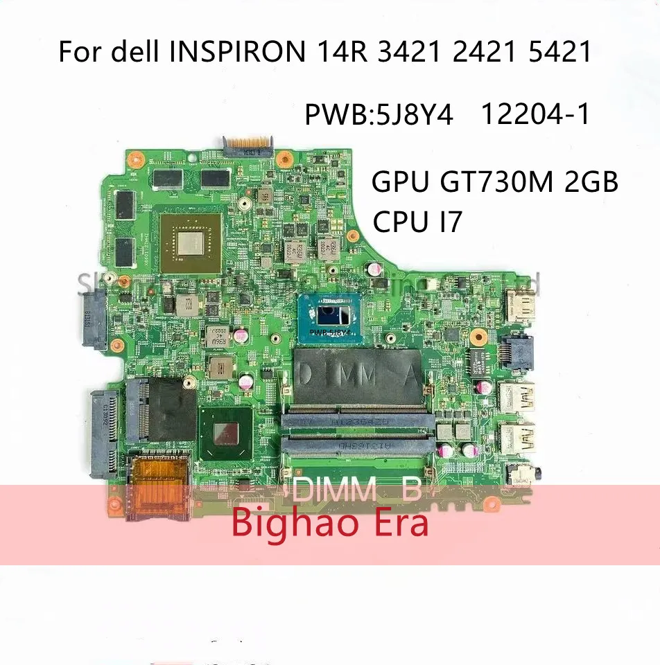 

For DELL Inspiron 14R 3421 5421 2421 Laptop motherboard with 12204-1 I7-3517U/3537U GT730M 2GB SLJ8E