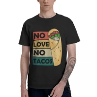 o neck love tacos tortilla t shirt casual for male soft slim top tee free shipping