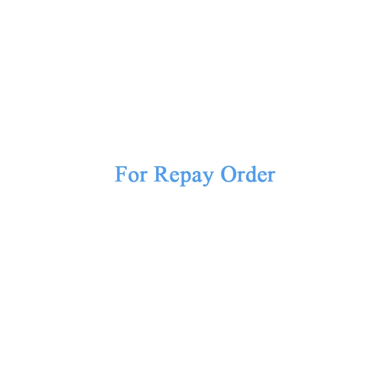 

Only For Repay Order