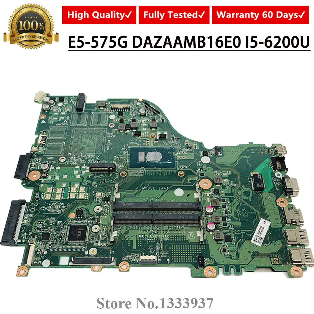 DAZAAMB16E0 материнская плата для ноутбука acer Aspire E5-575 E5-575G E5-575TG F5-573 E5-774G ZAA материнская плата SR2EY I5-6200U