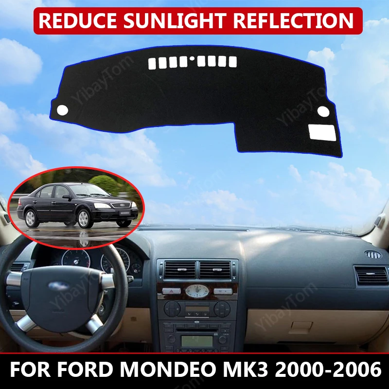 

Чехол для приборной панели автомобиля Ford Mondeo MK3 2000-2006, коврик, защита от солнца, коврик для приборной панели, коврик, Автомобильный Ковер