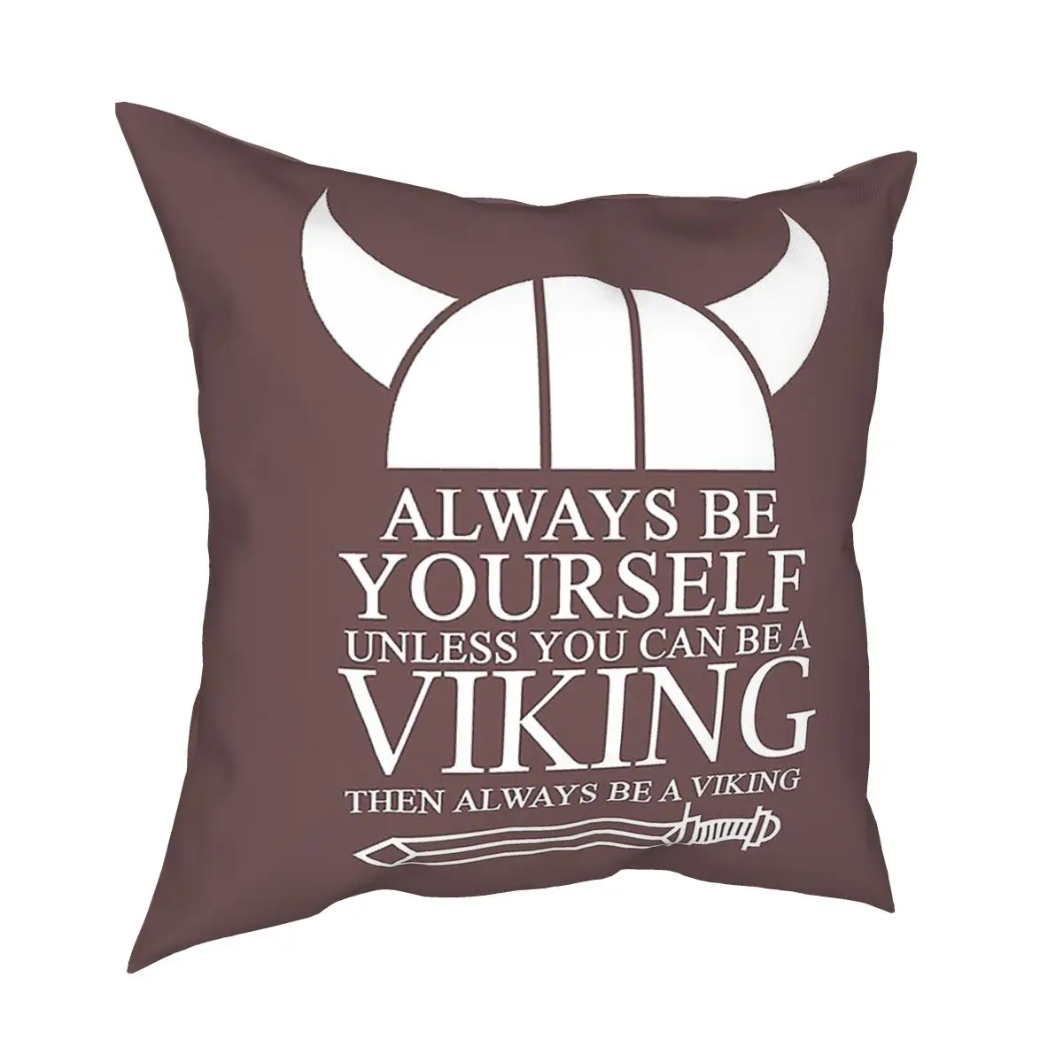 

Всегда быть самим собой, если вы не можете быть викингов, затем всегда творческая наволочка Декоративные диванные подушки Чехол для дивана ...