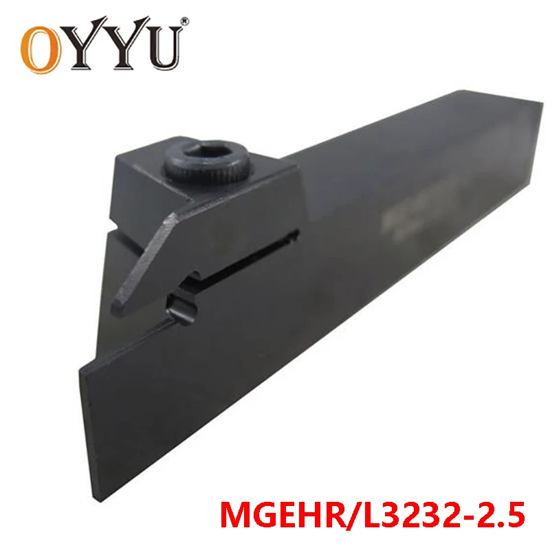 

OYYU MGEHR3232-2.5 Lathe Turning Tool Holder use Carbide Inserts MGMN MGEHL3232-2.5 Grooving CNC Cutter Shank